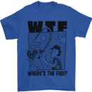 WTF Wheres the Fish Funny Fishing Fisherman Mens T-Shirt 100% Cotton Royal Blue