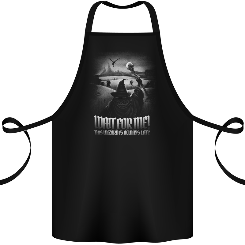 Wait For Me Wizard Always Late Cotton Apron 100% Organic Black