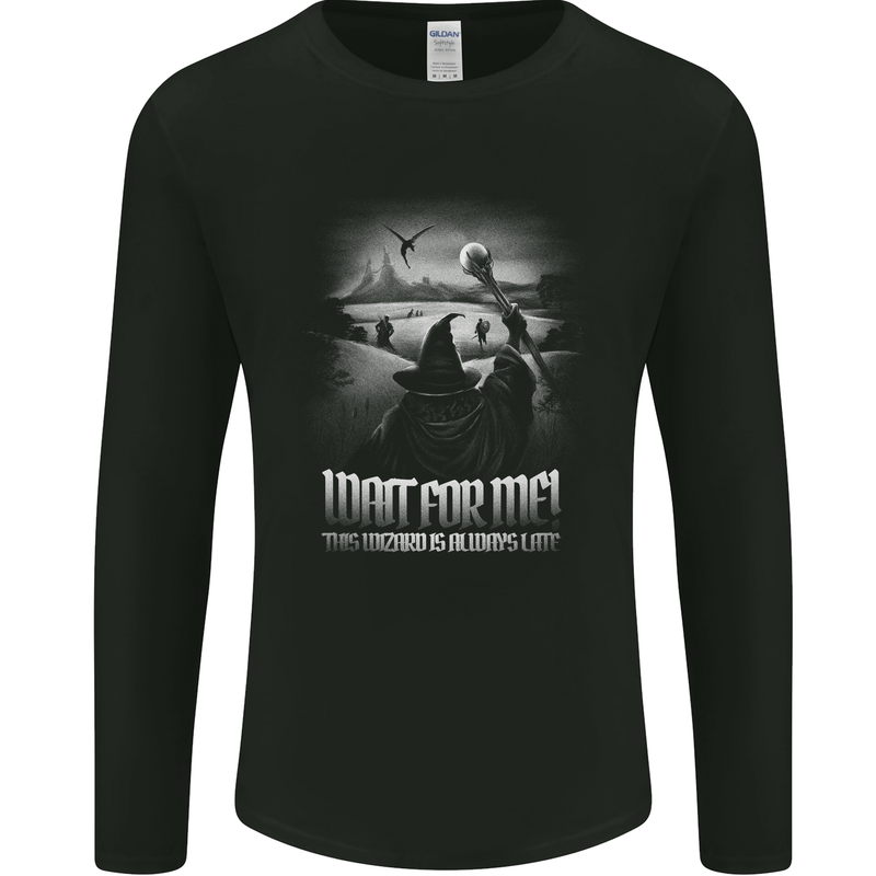 Wait For Me Wizard Always Late Mens Long Sleeve T-Shirt Black