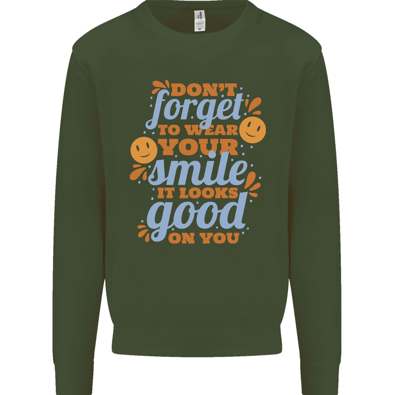 Wear Your Smile Feel Good Happy Joy Love Mens Sweatshirt Jumper Forest Green