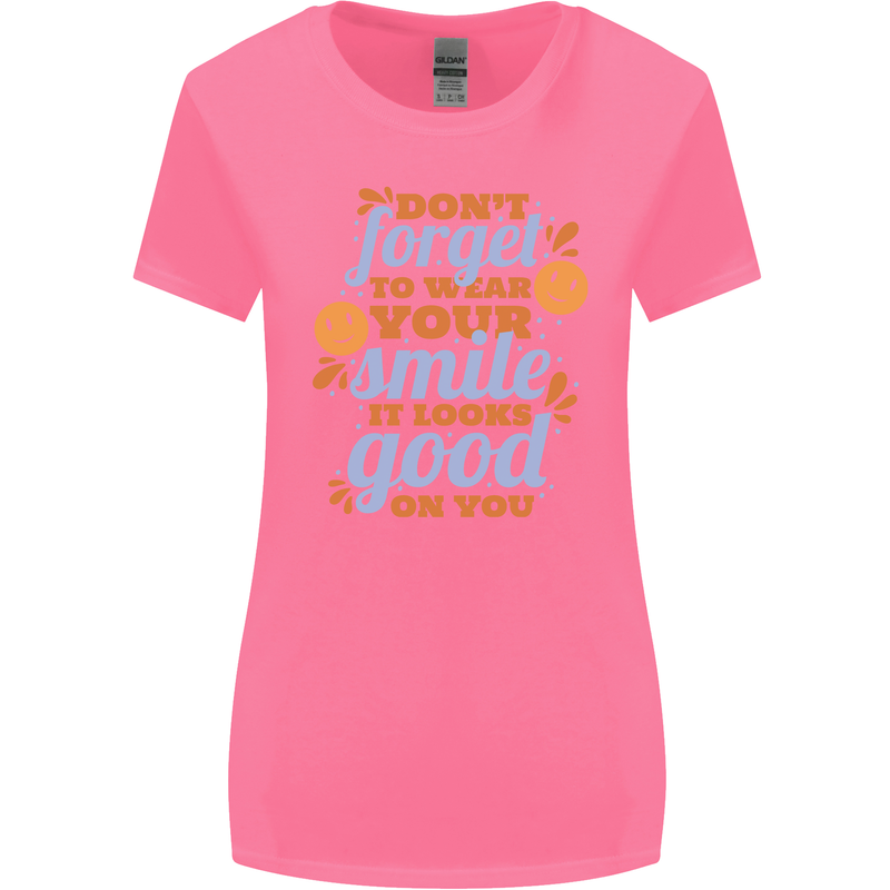 Wear Your Smile Feel Good Happy Joy Love Womens Wider Cut T-Shirt Azalea