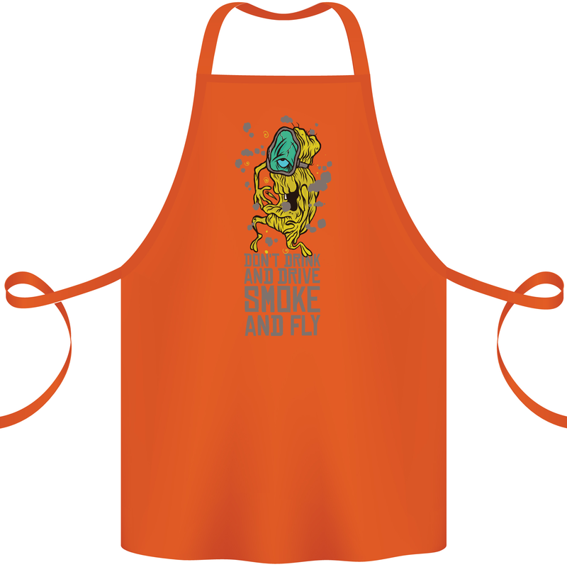 Weed Dont Drink & Drive Smoke and Fly Cotton Apron 100% Organic Orange