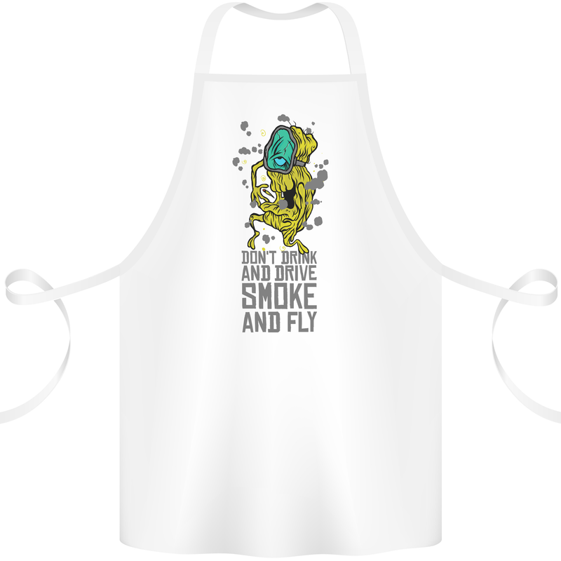 Weed Dont Drink & Drive Smoke and Fly Cotton Apron 100% Organic White