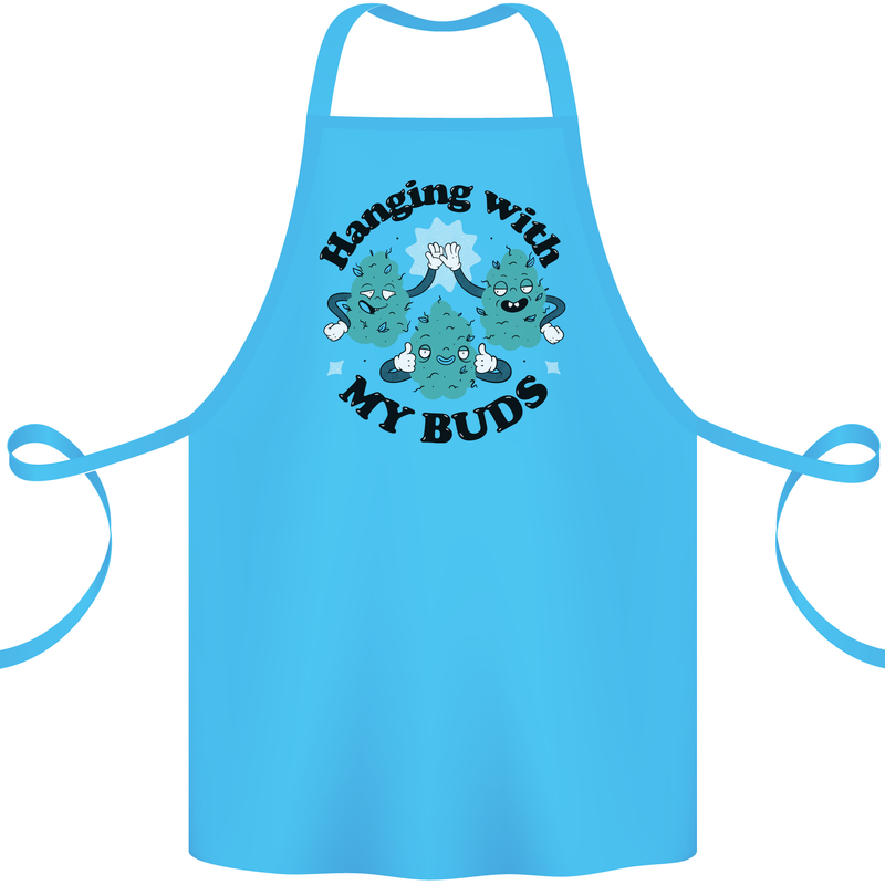 Weed Hanging With My Buds Cannabis Funny Cotton Apron 100% Organic Turquoise
