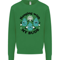 Weed Hanging With My Buds Cannabis Funny Kids Sweatshirt Jumper Irish Green