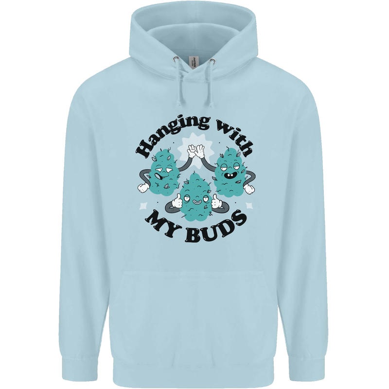 Weed Hanging With My Buds Cannabis Funny Mens 80% Cotton Hoodie Light Blue