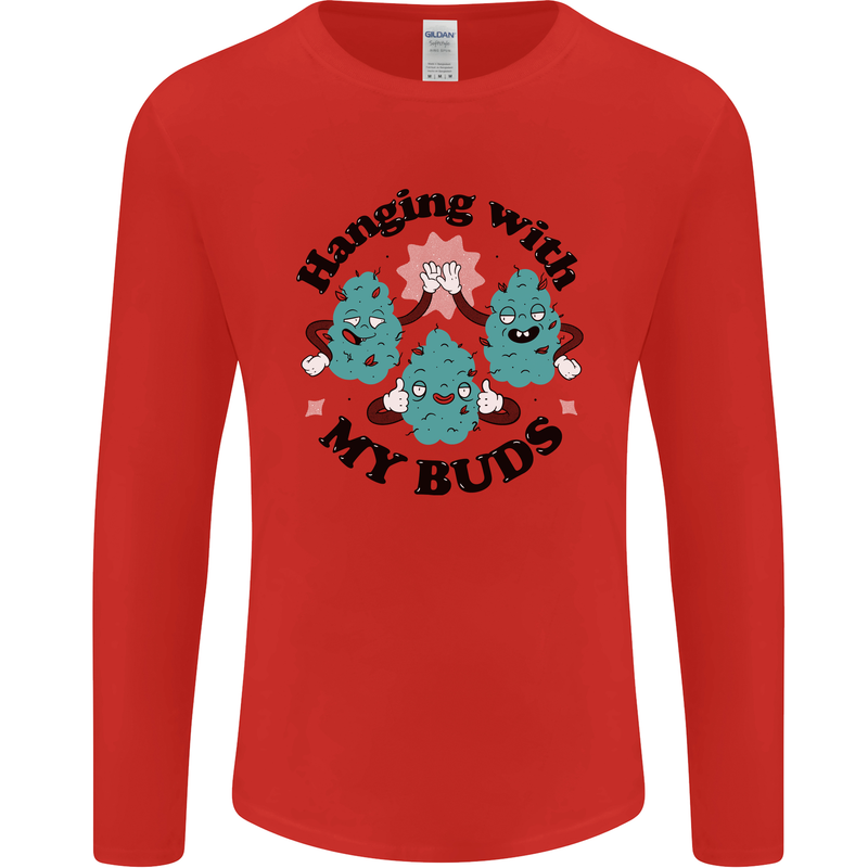 Weed Hanging With My Buds Cannabis Funny Mens Long Sleeve T-Shirt Red