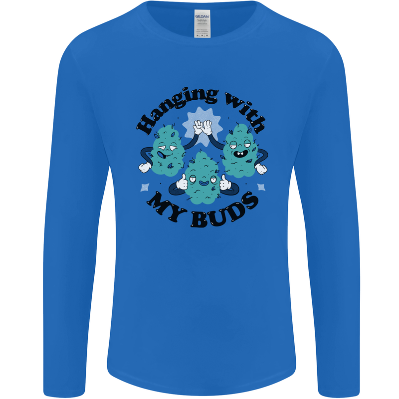 Weed Hanging With My Buds Cannabis Funny Mens Long Sleeve T-Shirt Royal Blue