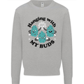 Weed Hanging With My Buds Cannabis Funny Mens Sweatshirt Jumper Sports Grey