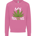 Weed My HealTHCare Cannabis Funny THC Mens Sweatshirt Jumper Azalea