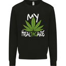 Weed My HealTHCare Cannabis Funny THC Mens Sweatshirt Jumper Black