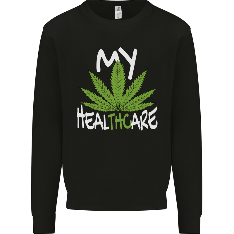 Weed My HealTHCare Cannabis Funny THC Mens Sweatshirt Jumper Black