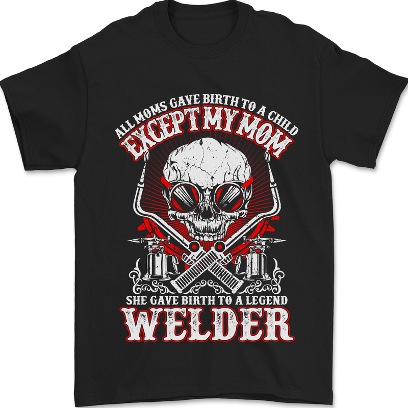 Welder Son Funny Welding Skull Mom Mens T-Shirt 100% Cotton Black