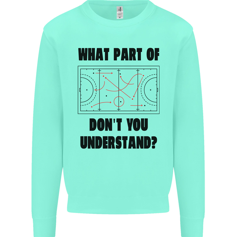 What Part of Hockey Dont You Understand Ice Kids Sweatshirt Jumper Peppermint
