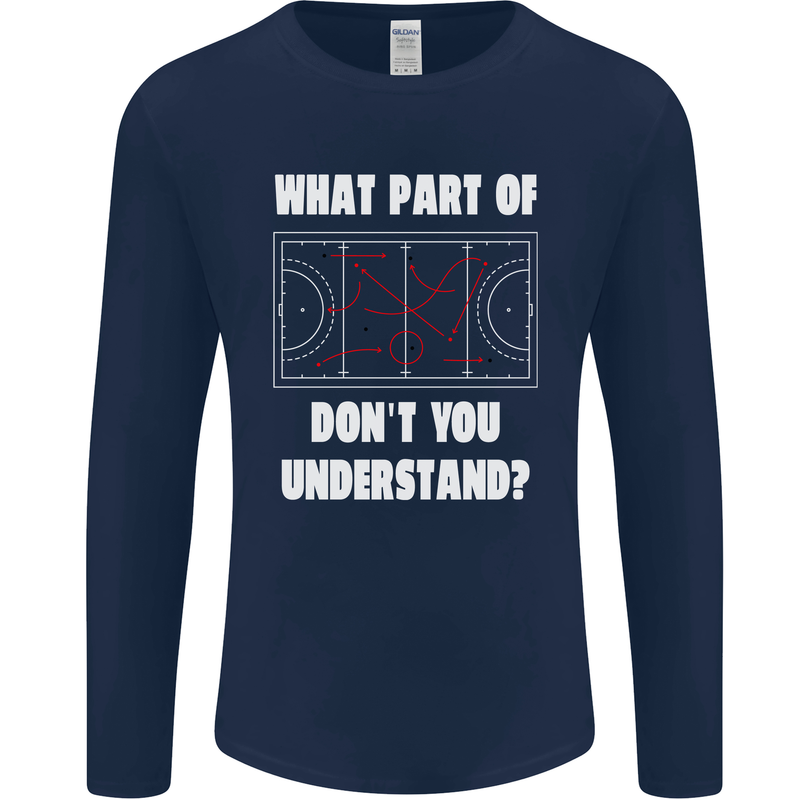 What Part of Hockey Dont You Understand Ice Mens Long Sleeve T-Shirt Navy Blue
