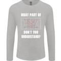 What Part of Hockey Dont You Understand Ice Mens Long Sleeve T-Shirt Sports Grey
