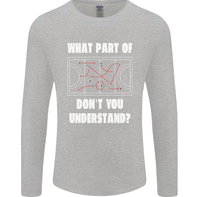 What Part of Hockey Dont You Understand Ice Mens Long Sleeve T-Shirt Sports Grey