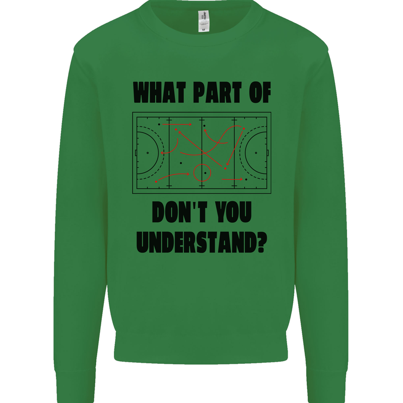 What Part of Hockey Dont You Understand Ice Mens Sweatshirt Jumper Irish Green