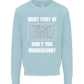 What Part of Hockey Dont You Understand Ice Mens Sweatshirt Jumper Light Blue