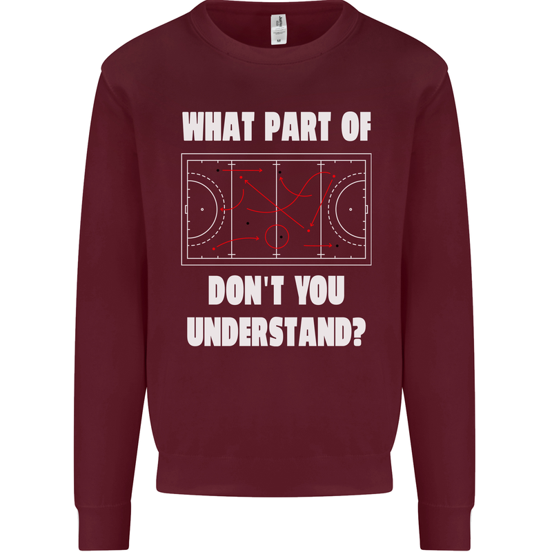 What Part of Hockey Dont You Understand Ice Mens Sweatshirt Jumper Maroon