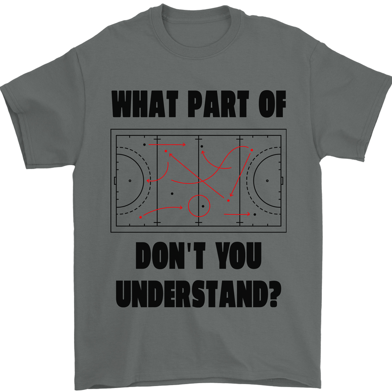 What Part of Hockey Dont You Understand Ice Mens T-Shirt 100% Cotton Charcoal