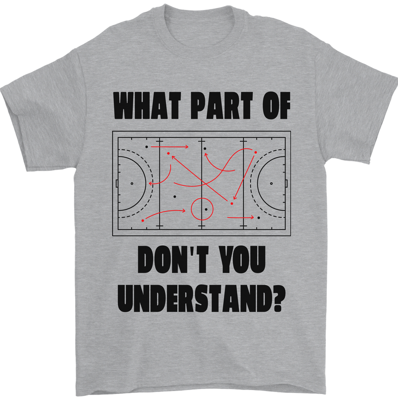 What Part of Hockey Dont You Understand Ice Mens T-Shirt 100% Cotton Sports Grey
