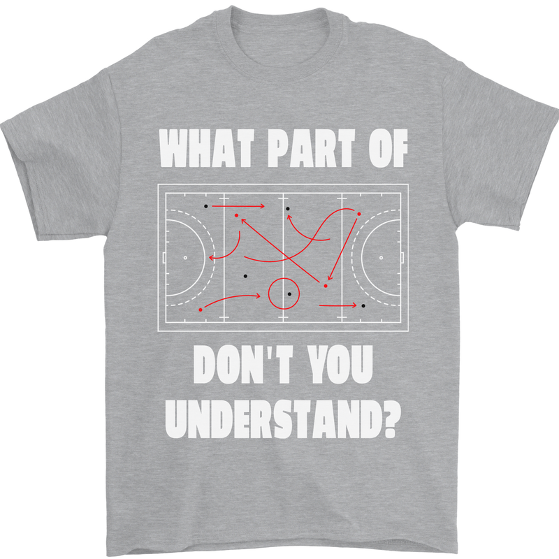 What Part of Hockey Dont You Understand Ice Mens T-Shirt 100% Cotton Sports Grey