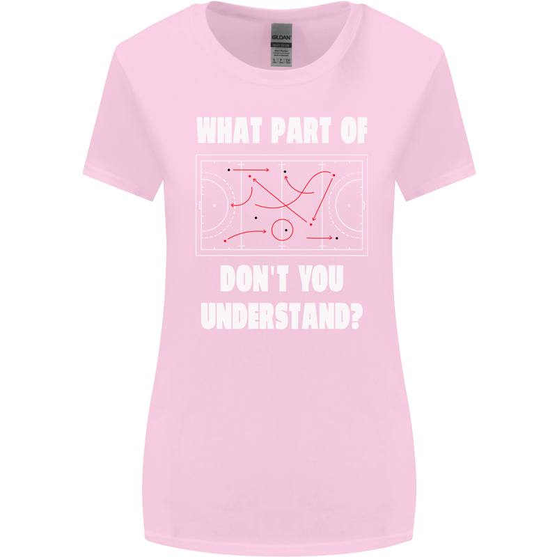 What Part of Hockey Dont You Understand Ice Womens Wider Cut T-Shirt Light Pink