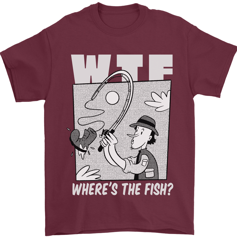 Wheres the Fish WTF Funny Fishing Fisherman Mens T-Shirt 100% Cotton Maroon