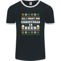 All I Want for Christmas Beer Funny Alcohol Xmas Mens Ringer T-Shirt FotL Black/White