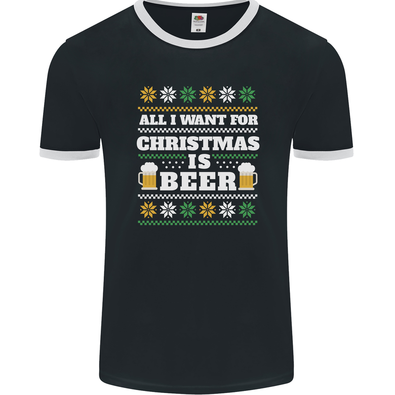 All I Want for Christmas Beer Funny Alcohol Xmas Mens Ringer T-Shirt FotL Black/White