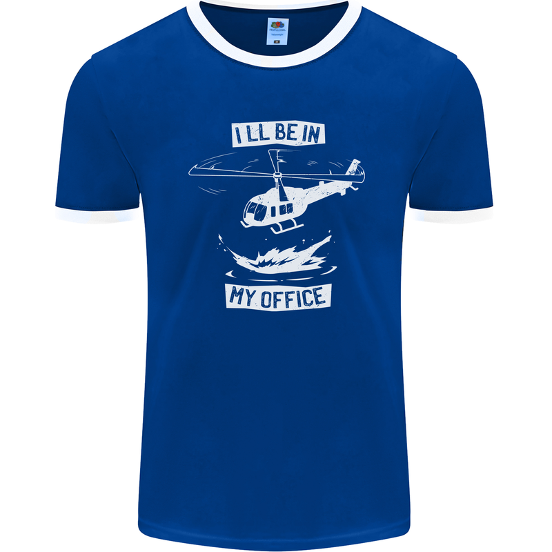 Helicopter Pilot Ill be in My Office Mens Ringer T-Shirt FotL Royal Blue/White