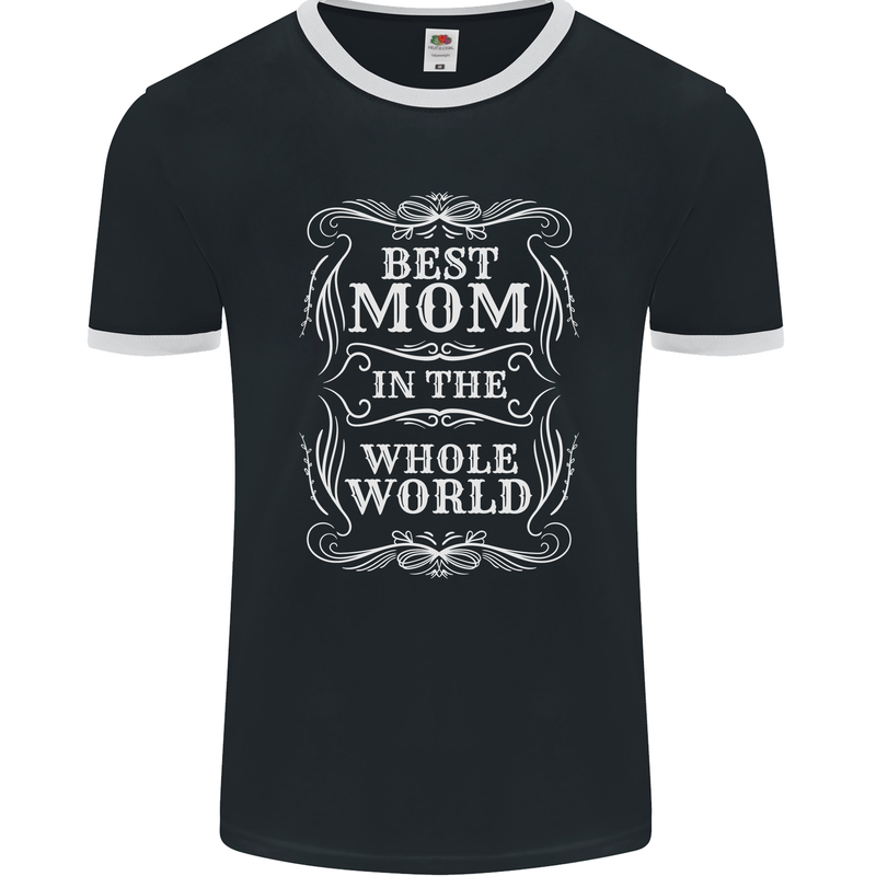 Best Mom in the World Mothers Day Mens Ringer T-Shirt FotL Black/White