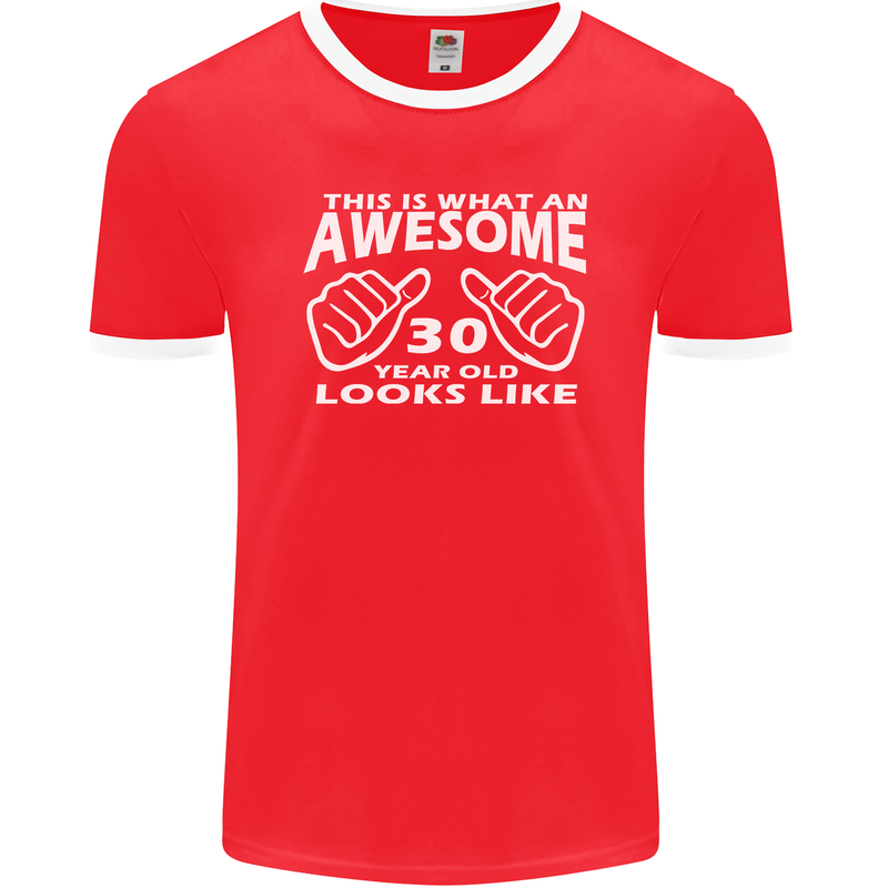 30th Birthday 30 Year Old This Is What Mens Ringer T-Shirt FotL Red/White