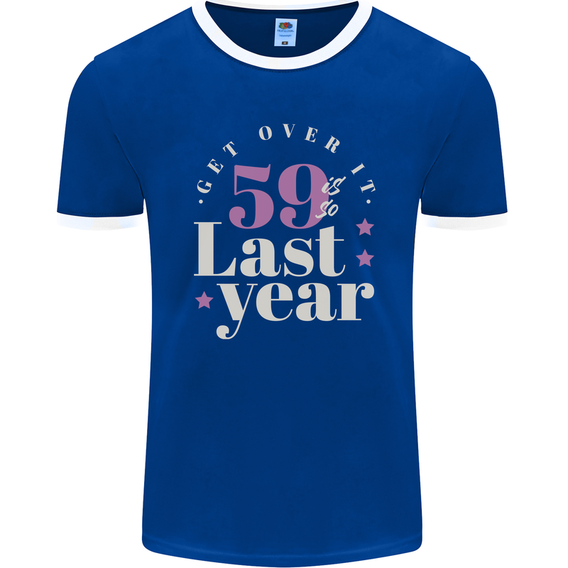 Funny 60th Birthday 59 is So Last Year Mens Ringer T-Shirt FotL Royal Blue/White