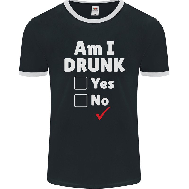 Am I Drunk Funny Beer Alcohol Wine Cider Guinness Mens Ringer T-Shirt FotL Black/White