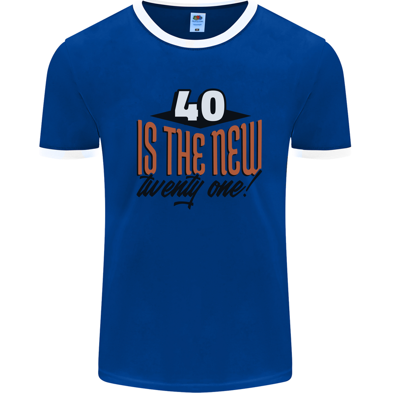 40th Birthday 40 is the New 21 Funny Mens Ringer T-Shirt Royal Blue/White