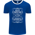 Best Mum in the World Mothers Day Mens Ringer T-Shirt FotL Royal Blue/White