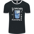 Technically the Glass is Always Full Science Nerd Mens Ringer T-Shirt FotL Black/White