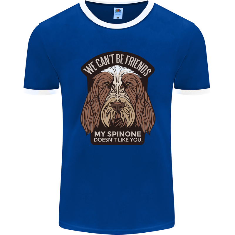 My Spinone Doesnt Like You Funny Dog Mens Ringer T-Shirt FotL Royal Blue/White