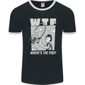 Wheres the Fish WTF Funny Fishing Fisherman Mens Ringer T-Shirt FotL Black/White