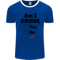 Am I Drunk Funny Beer Alcohol Wine Guiness Mens Ringer T-Shirt Royal Blue/White