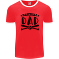 Fathers Day Baseball Dad Funny Mens Ringer T-Shirt Red/White