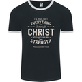 Christ Gives Me Strength Christian Jesus God Mens Ringer T-Shirt FotL Black/White