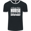 I'm a Nurse Whats Your Superpower Nursing Funny Mens Ringer T-Shirt FotL Black/White