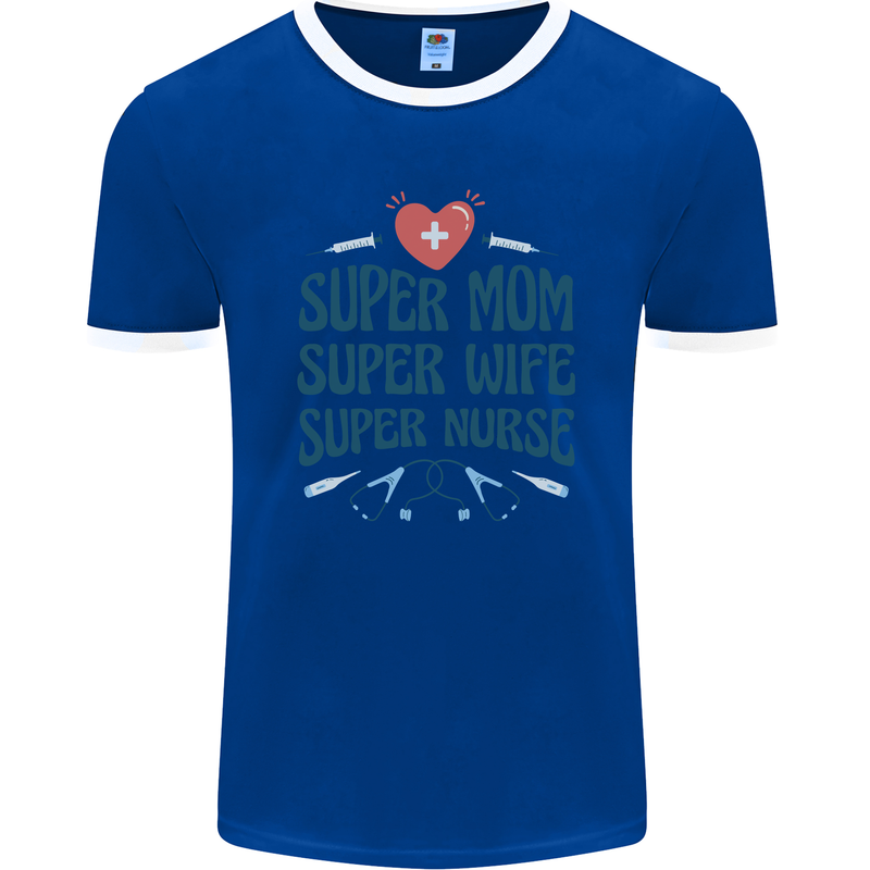 Super Mom Wife Nurse Mothers Day Gift Mens Ringer T-Shirt FotL Royal Blue/White