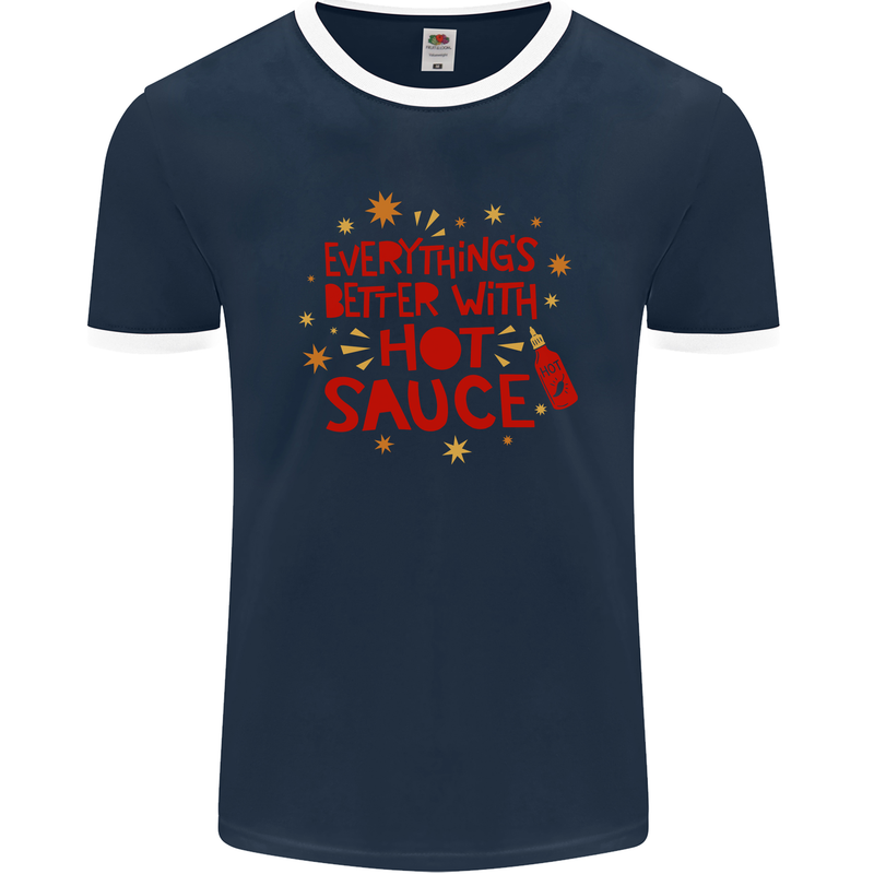 Everything's Better With Hot Sauce Funny Food Mens Ringer T-Shirt FotL Navy Blue/White