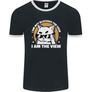 Funny Cat I am the View Mens Ringer T-Shirt FotL Black/White