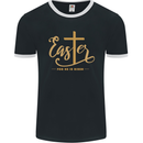 Easter For He is Risen Christian Christianity Jesus Mens Ringer T-Shirt FotL Black/White