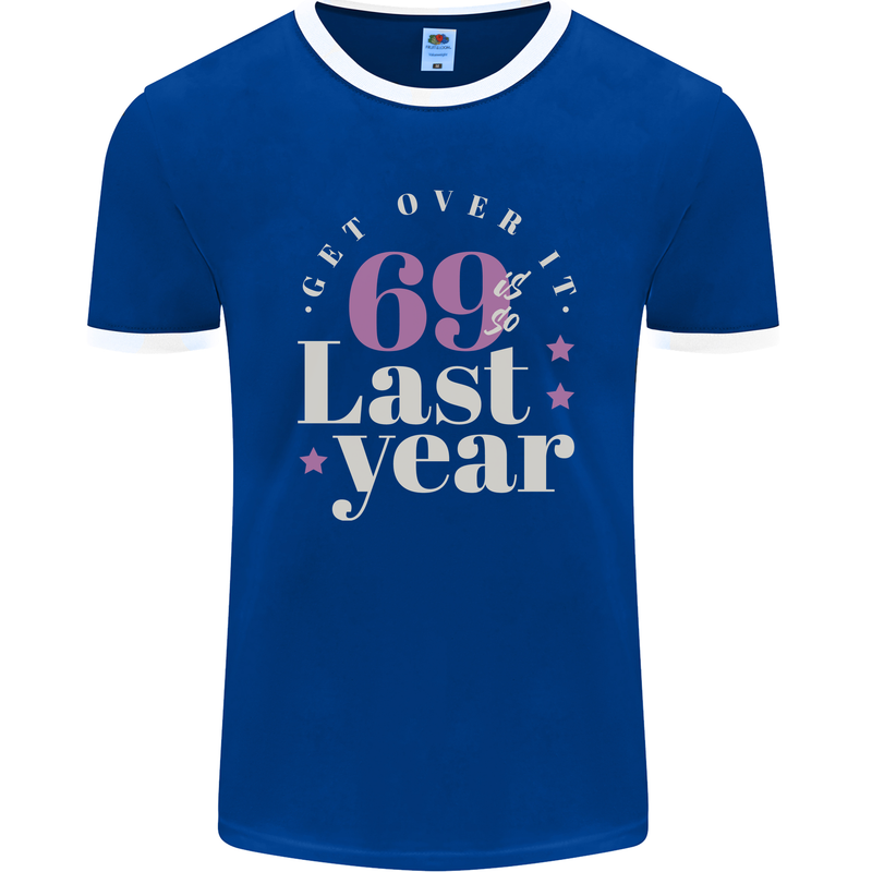 Funny 70th Birthday 69 is So Last Year Mens Ringer T-Shirt FotL Royal Blue/White